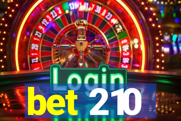 bet 210